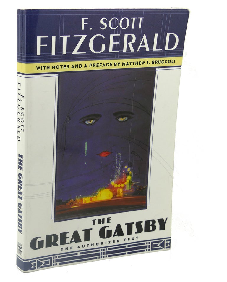 Item #112958 THE GREAT GATSBY. Matthew J. Bruccoli F. Scott Fitzgerald.