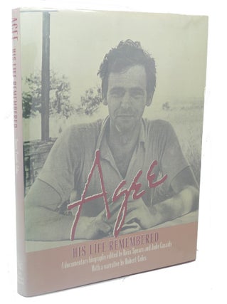 Item #113005 AGEE His Life Remembered. Ross Spears, Robert Coles, Jude Cassidy