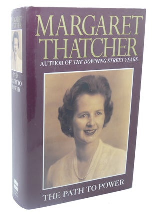 Item #113031 THE PATH TO POWER. Margaret Thatcher