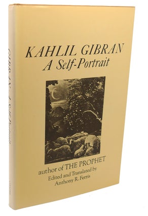 Item #113072 KAHLIL GIBRAN : A SELF - PORTRAIT. Kahlil Gibran