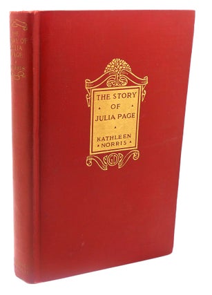 Item #113094 THE STORY OF JULIA PAGE. Kathleen Norris