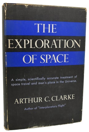 Item #113381 THE EXPLORATION OF SPACE. Arthur C. Clarke