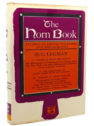 Item #113430 THE HORN BOOK Studies in Erotic Folklore and Bibliography. G. Legman