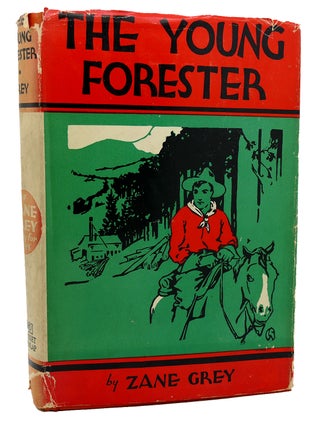 Item #113681 THE YOUNG FORESTER. Zane Grey
