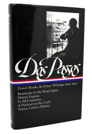 Item #113727 JOHN DOS PASSOS Travel Books & Other Writings 1916-1941: Rosinante to the Road...