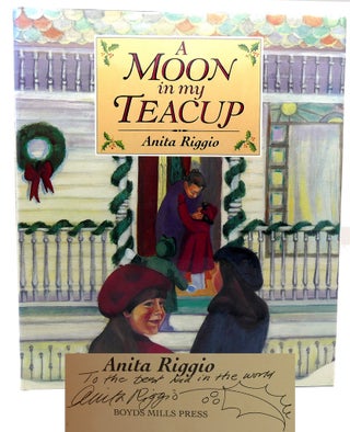 Item #113812 A MOON IN MY TEACUP Signed 1st. Anita Riggio