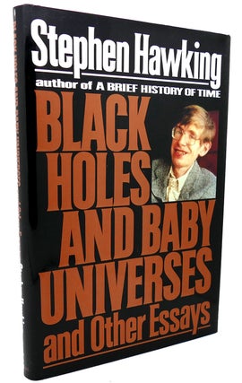 Item #113952 BLACK HOLES AND BABY UNIVERSES AND OTHER ESSAYS. Stephen W. Hawking