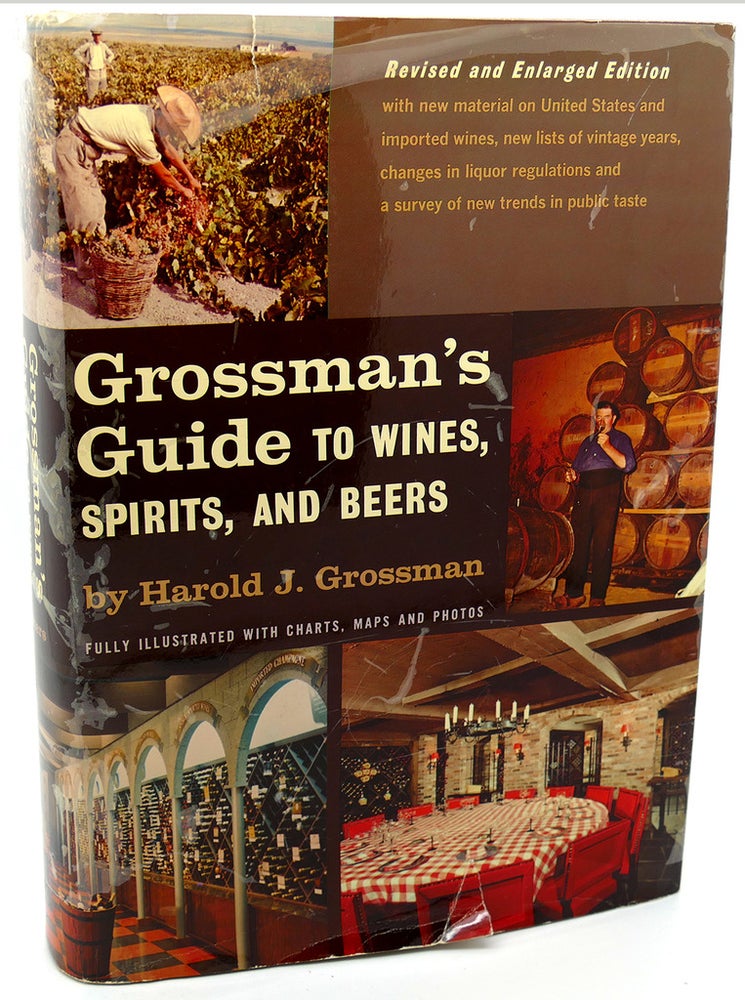 Item #113958 GROSSMAN'S GUIDE TO WINES, SPIRITS, AND BEERS. Harold J. Grossman.