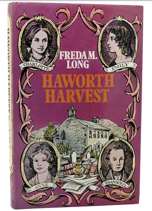 HAWORTH HARVEST. Freda M. Long.