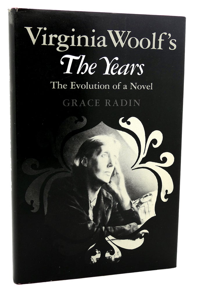 Item #114083 VIRGINIA WOOLF'S THE YEARS The Evolution of a Novel. Grace Radin Virginia Woolf.