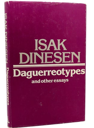 Item #114171 DAGUERREOTYPES AND OTHER ESSAYS. Isak Dinesen