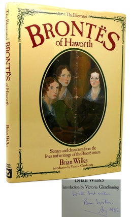 Item #114349 THE ILLUSTRATED BRONTES OF HAWORTH Scenes and characters from the lives and...