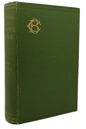 Item #114509 THE LIFE OF CHARLOTTE BRONTE. Charlotte Bronte Mrs. Gaskell