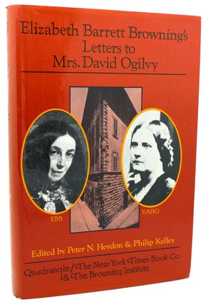 Item #114558 LETTERS TO MRS. DAVID OGILVY, 1849-1861. Edited Peter N. Heydon, Philip Kelley...