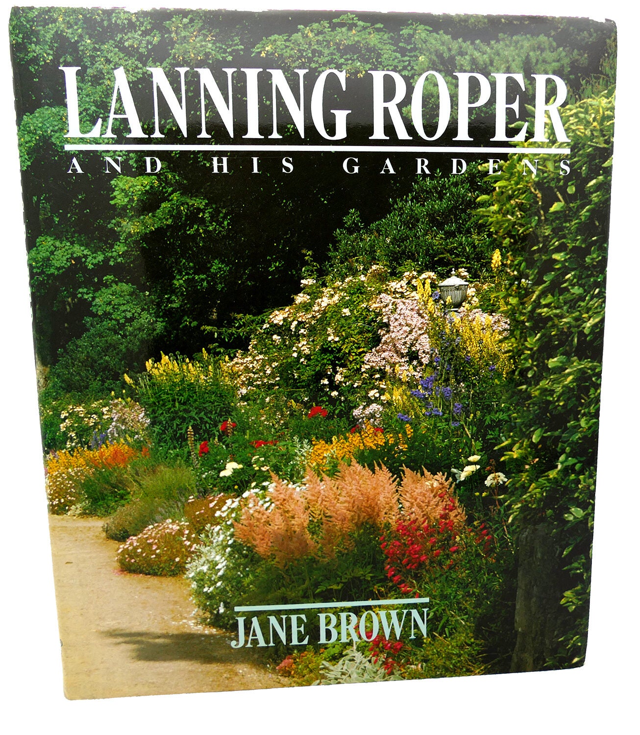 Lanning Roper LANNING ROPER AND HIS GARDENS | Jane Brown | First Edition; First Printing