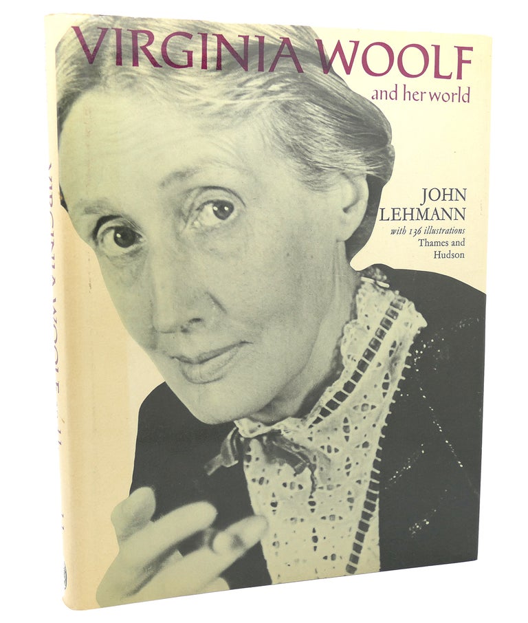Item #114601 VIRGINIA WOOLF AND HER WORLD. John Lehmann Virginia Woolf.