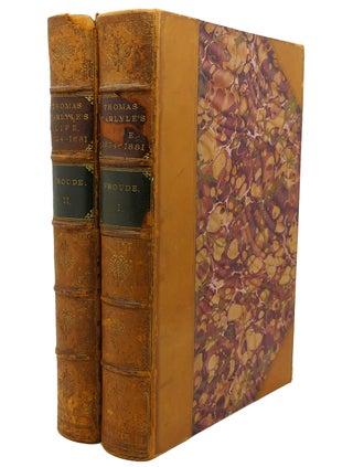 Item #114676 A HISTORY OF HIS LIFE IN LONDON 1834-1881 Vol. I and II. Jane Welsh Carlyle Thomas...