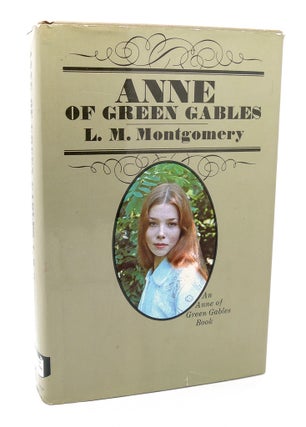 Item #114705 ANNE OF GREEN GABLES. L. M. Montgomery