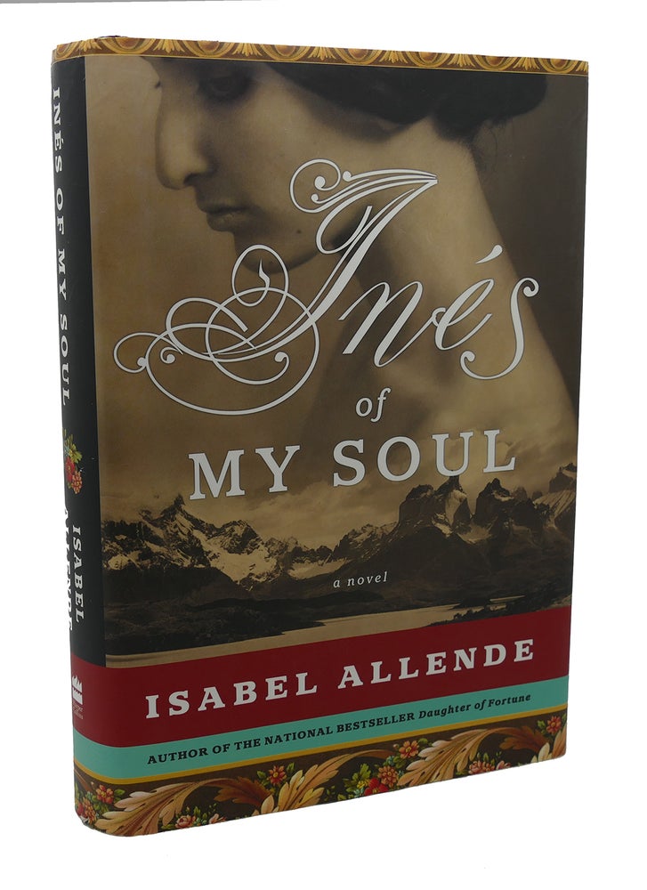 Item #114721 INES OF MY SOUL A Novel. Isabel Allende.