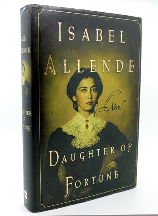 Item #114760 DAUGHTER OF FORTUNE A Novel. Isabel Allende