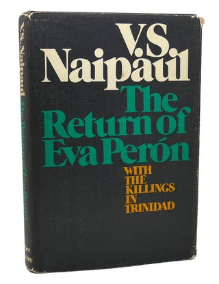 Item #114769 RETURN OF EVA PERON. V. S. Naipaul