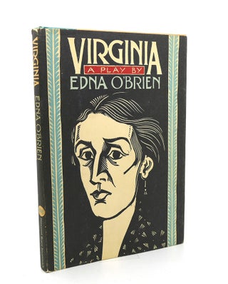 Item #114774 VIRGINIA A Play. Edna O'Brien