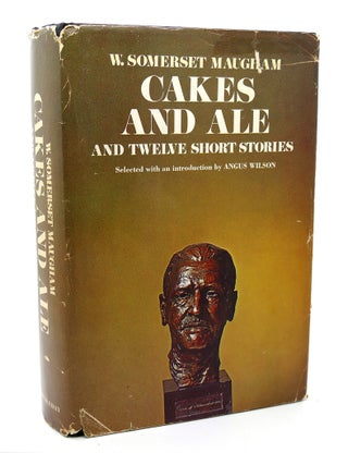 Item #114798 CAKES AND ALE : OR, THE SKELETON IN THE CUPBOARD. W. Somerset Maugham