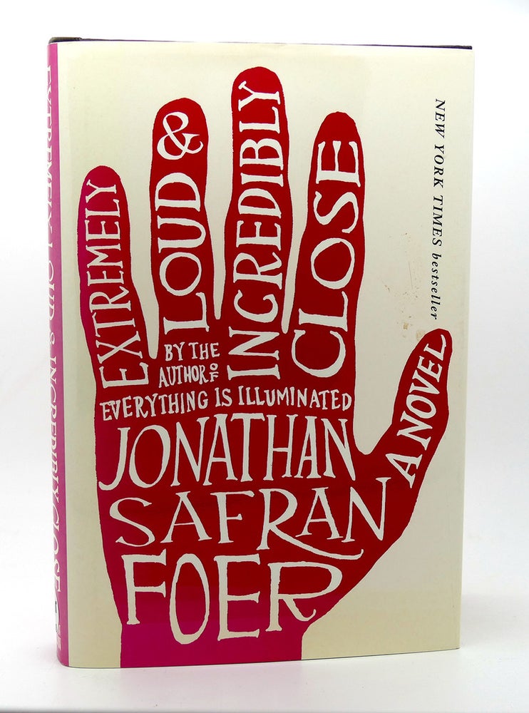 Item #114862 EXTREMELY LOUD AND INCREDIBLY CLOSE. Jonathan Safran Foer.