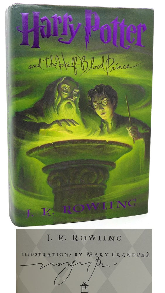 Item #114863 HARRY POTTER AND THE HALF-BLOOD PRINCE. J. K. Rowling, Mary Grandpré.