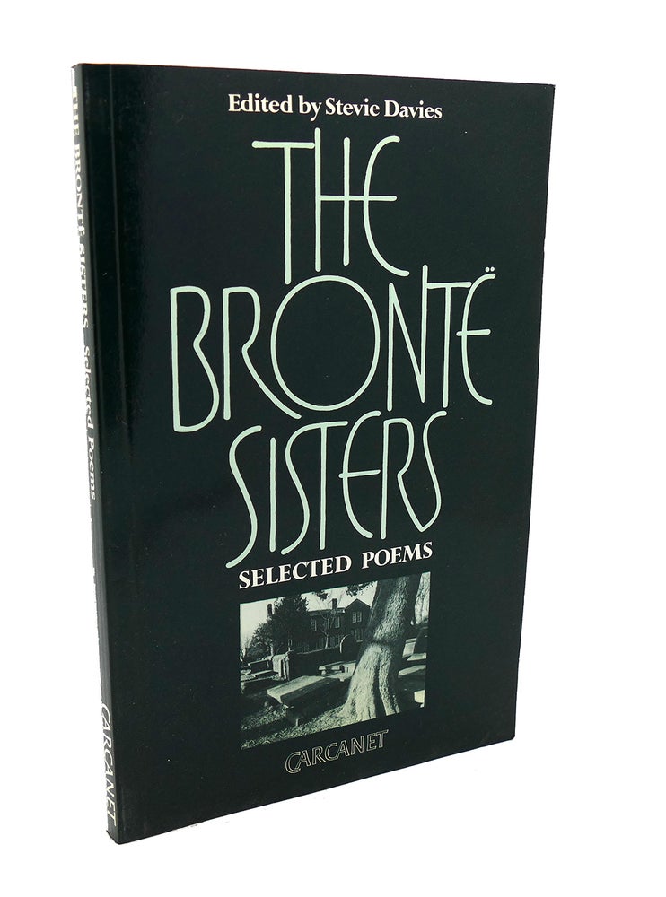 Item #114923 THE BRONTE SISTERS Selected Poems. Emily Bronte.