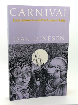 Item #114985 CARNIVAL Entertainments and Posthumous Tales. Isak Dinesen
