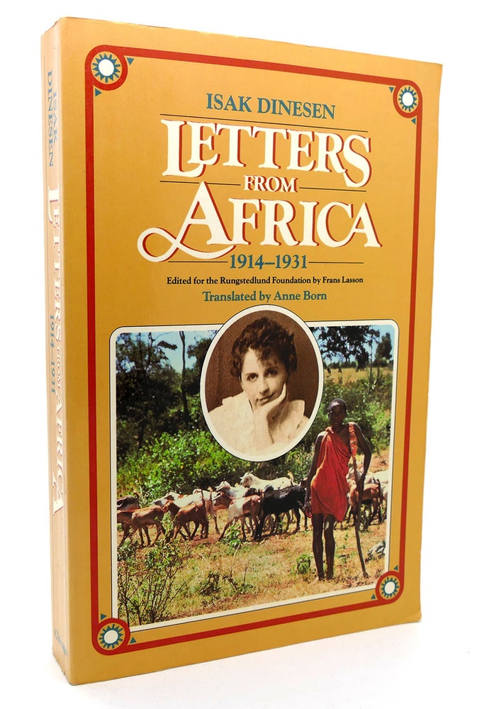 Item #114986 LETTERS FROM AFRICA, 1914-1931. Isak Dinesen.