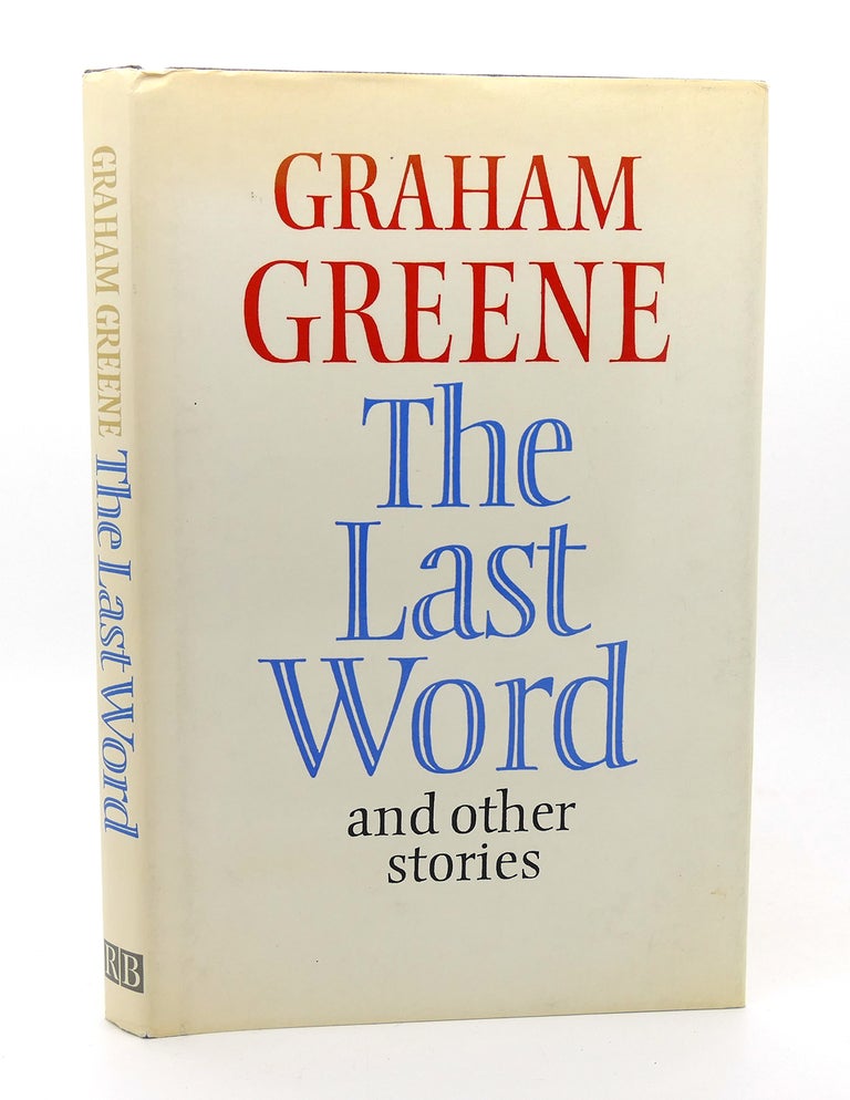Item #115080 THE LAST WORD, AND OTHER STORIES. Graham Greene.