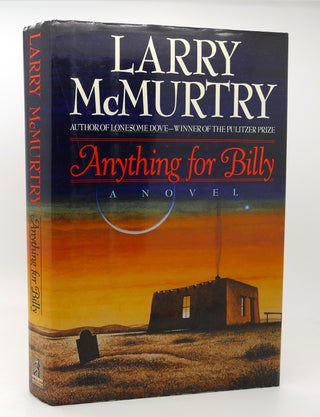 Item #115145 ANYTHING FOR BILLY. Larry McMurtry