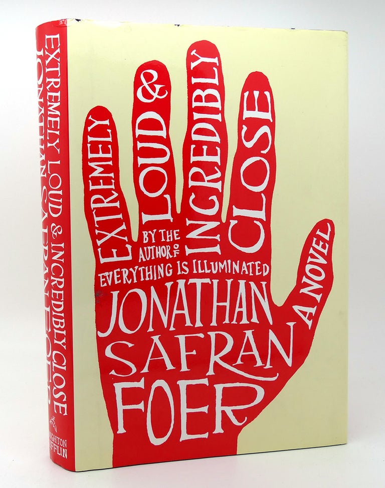 Item #115149 EXTREMELY LOUD AND INCREDIBLY CLOSE. Jonathan Safran Foer.