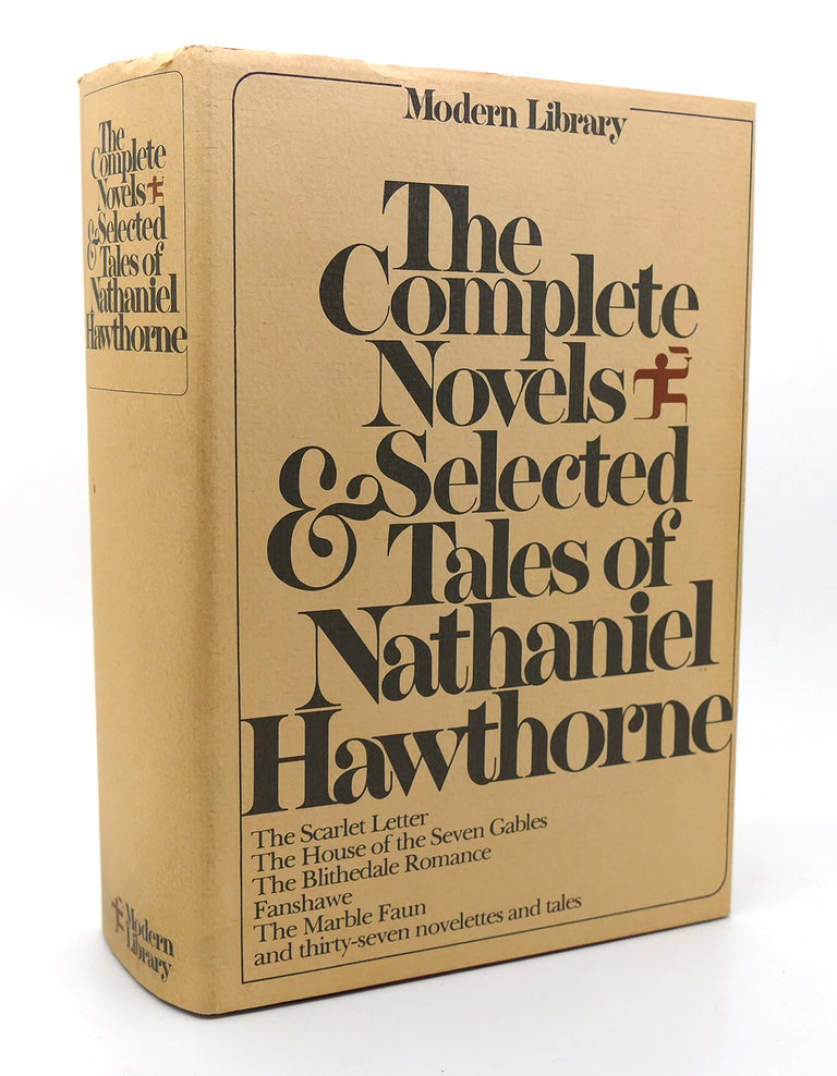 Item #115209 THE COMPLETE NOVELS AND SELECTED TALES OF NATHANIEL HAWTHORNE. Nathaniel Hawthorne, Norman Holmes Pearson.