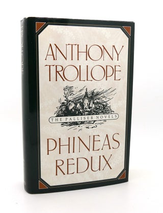 Item #115281 PHINEAS REDUX. Anthony Trollope