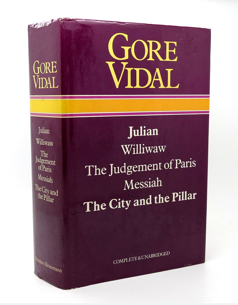 Item #115316 GORE VIDAL Julian, Williwaw, the Judgement of Paris, Messiah, the City and the Pillar Complete and Unabridged. Gore Vidal.