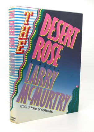 Item #115329 THE DESERT ROSE. Larry McMurtry