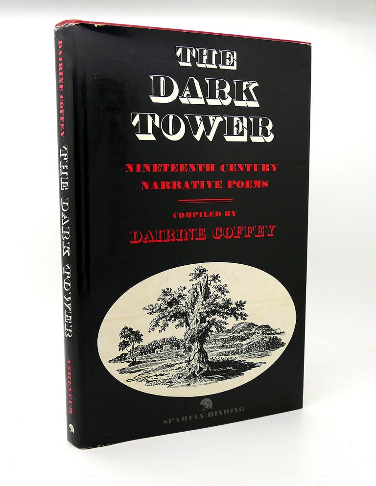 Item #115337 THE DARK TOWER Nineteenth Century Narrative Poems. Dairine Coffey.
