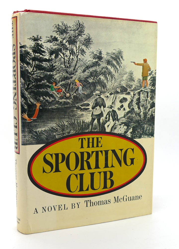 Item #115352 THE SPORTING CLUB. Thomas McGuane.