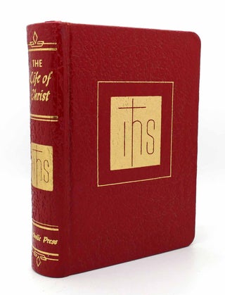 Item #115613 THE LIFE OF CHRIST. O'Connell John P. M. A. S. T. D. Martin Jex M. A