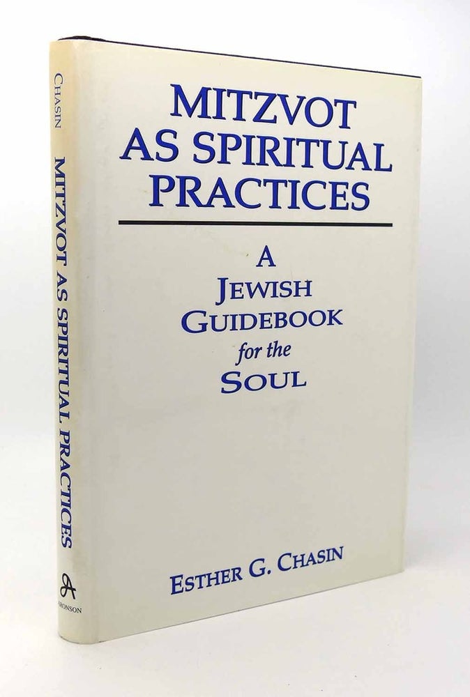 Item #115655 MITZVOT AS SPIRITUAL PRACTICES Signed 1st. Esther G. Chasin.
