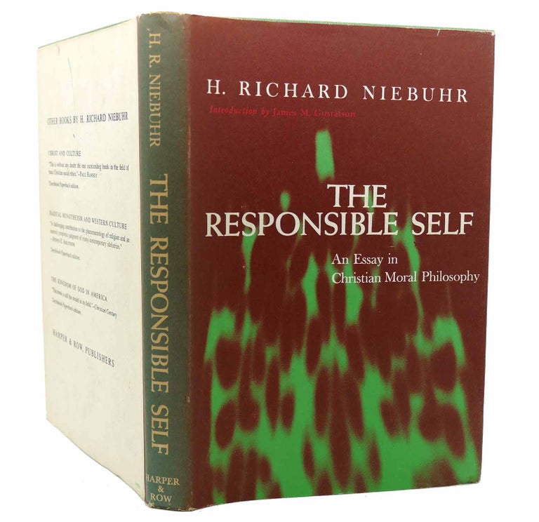 Item #115700 THE RESPONSIBLE SELF : AN ESSAY IN CHRISTIAN MORAL PHILOSOPHY. H. Richard Niebuhr.