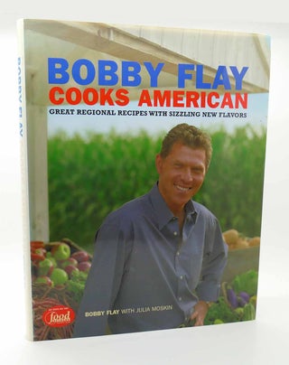 Item #115848 BOBBY FLAY COOKS AMERICAN Great Regional Recipes With Sizzling New Flavors. Bobby...