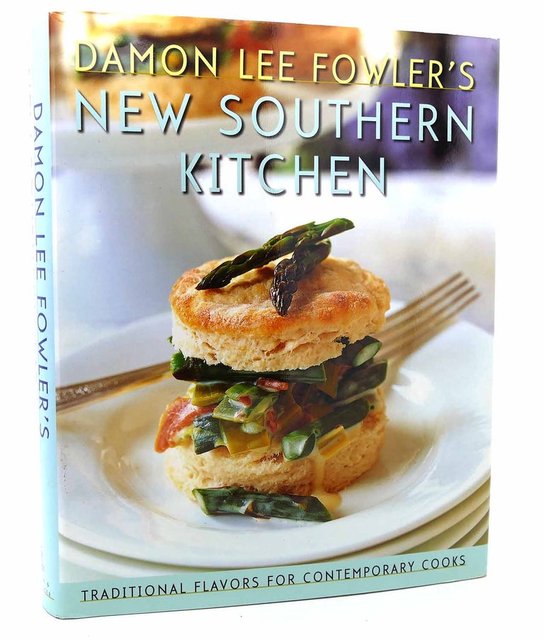 Item #115864 DAMON LEE FOWLER'S NEW SOUTHERN KITCHEN Traditional Flavors for Contemporary Cooks. Damon Lee Fowler, Ann Stratton.