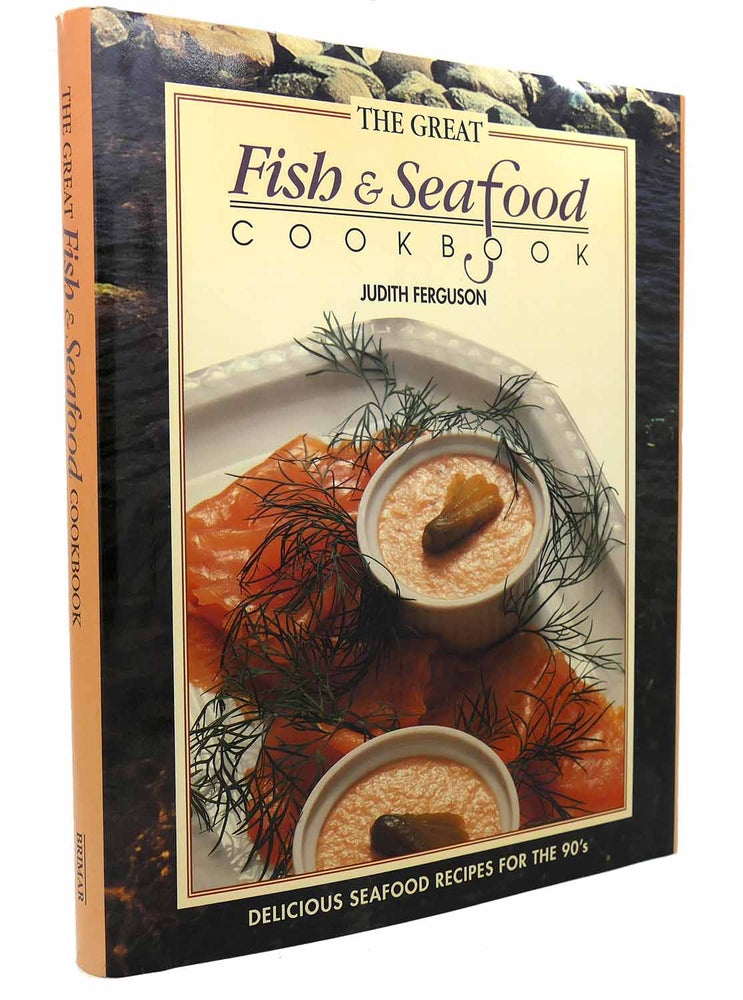 Item #115874 THE GREAT FISH AND SEAFOOD COOKBOOK. Judith Ferguson.