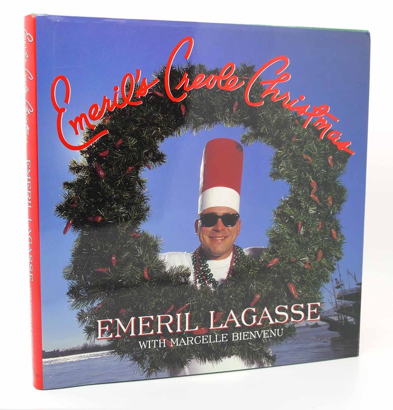 Item #115901 EMERIL'S CREOLE CHRISTMAS. Emeril Lagasse, Christopher Hirsheimer.