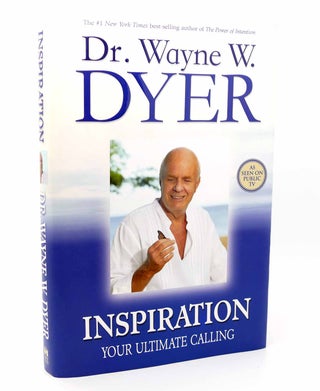 Item #116004 INSPIRATION Your Ultimate Calling. Dr. Wayne W. Dyer