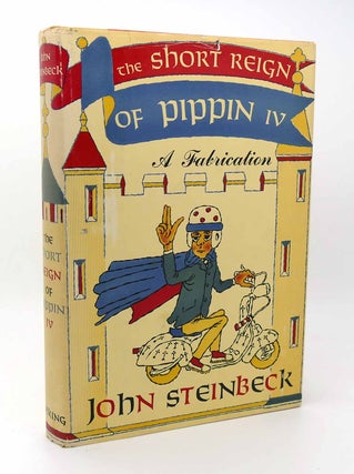 Item #116101 THE SHORT REIGN OF PIPPIN IV. John Steinbeck